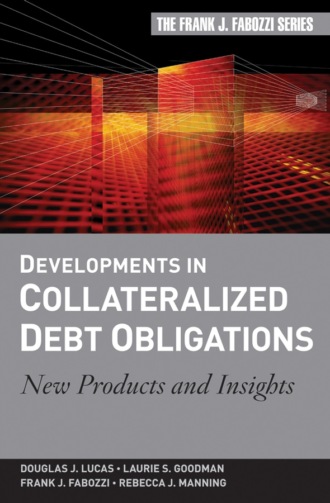 Developments in Collateralized Debt Obligations. New Products and Insights