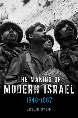 The Making of Modern Israel. 1948-1967