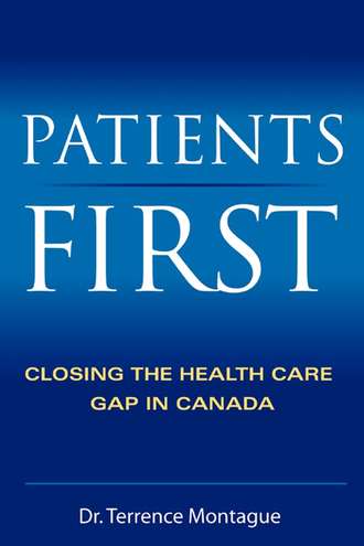 Patients First. Closing the Health Care Gap in Canada