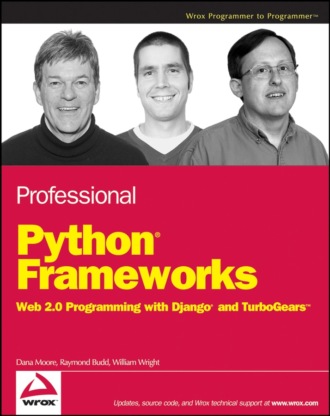 Professional Python Frameworks. Web 2.0 Programming with Django and Turbogears