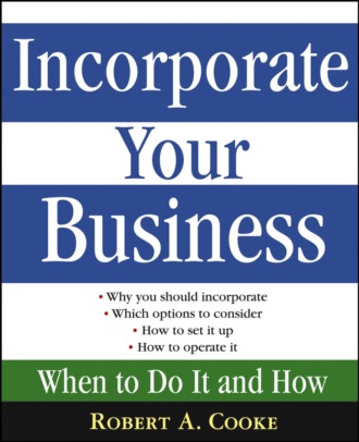 Incorporate Your Business. When To Do It And How