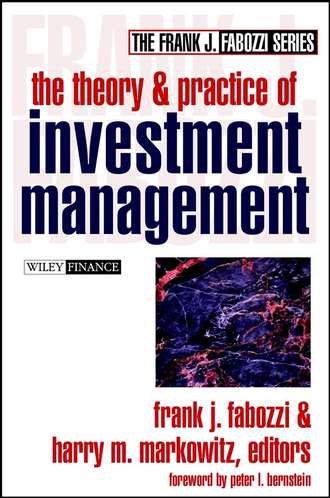 The Theory and Practice of Investment Management