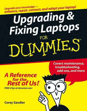 Upgrading and Fixing Laptops For Dummies