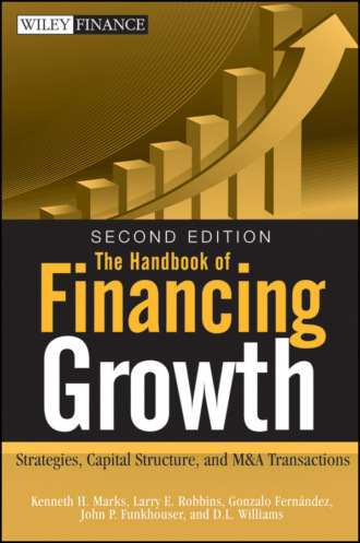 The Handbook of Financing Growth. Strategies, Capital Structure, and M&A Transactions