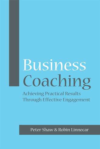 Business Coaching. Achieving Practical Results Through Effective Engagement