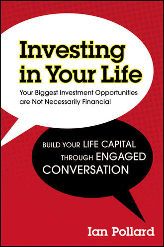 Investing in Your Life. Your Biggest Investment Opportunities are Not Necessarily Financial