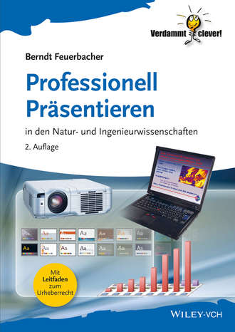 Professionell Präsentieren. in den Natur- und Ingenieurwissenschaften