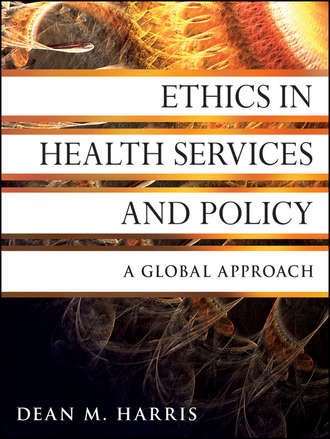 Ethics in Health Services and Policy. A Global Approach