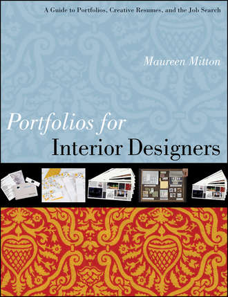 Portfolios for Interior Designers. A Guide to Portfolios, Creative Resumes, and the Job Search