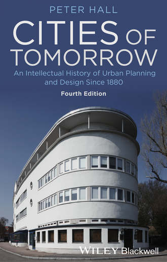 Cities of Tomorrow. An Intellectual History of Urban Planning and Design Since 1880