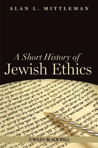 A Short History of Jewish Ethics. Conduct and Character in the Context of Covenant