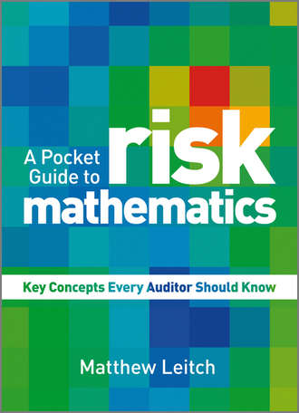 A Pocket Guide to Risk Mathematics. Key Concepts Every Auditor Should Know