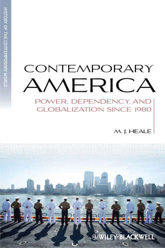 Contemporary America. Power, Dependency, and Globalization since 1980