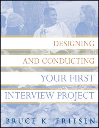 Designing and Conducting Your First Interview Project