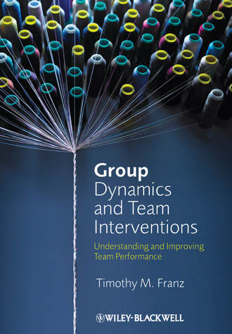 Group Dynamics and Team Interventions. Understanding and Improving Team Performance