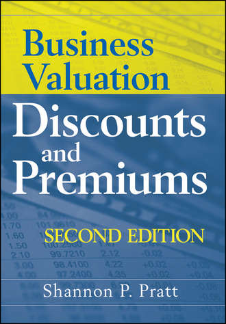 Business Valuation Discounts and Premiums