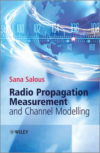 Radio Propagation Measurement and Channel Modelling