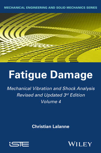 Mechanical Vibration and Shock Analysis, Fatigue Damage