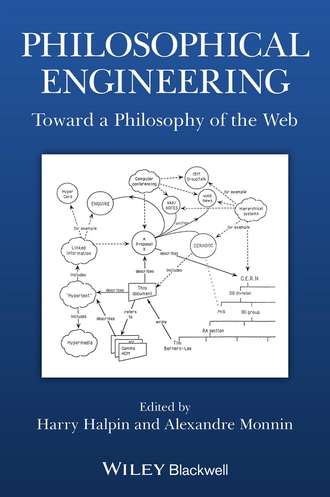 Philosophical Engineering. Toward a Philosophy of the Web