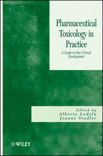 Pharmaceutical Toxicology in Practice. A Guide to Non-clinical Development