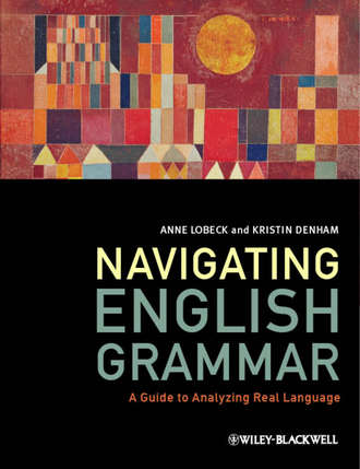 Navigating English Grammar. A Guide to Analyzing Real Language