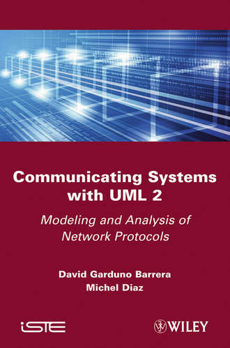 Communicating Systems with UML 2. Modeling and Analysis of Network Protocols