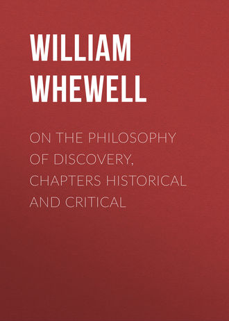 On the Philosophy of Discovery, Chapters Historical and Critical