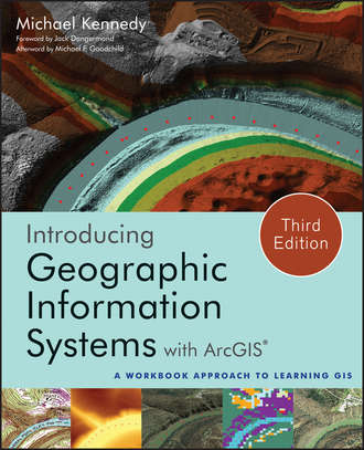 Introducing Geographic Information Systems with ArcGIS. A Workbook Approach to Learning GIS