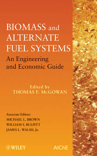 Biomass and Alternate Fuel Systems. An Engineering and Economic Guide