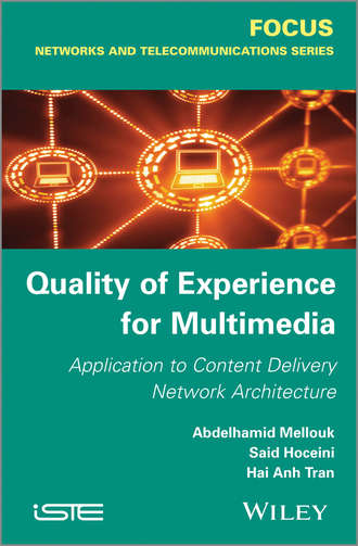 Quality of Experience for Multimedia. Application to Content Delivery Network Architecture