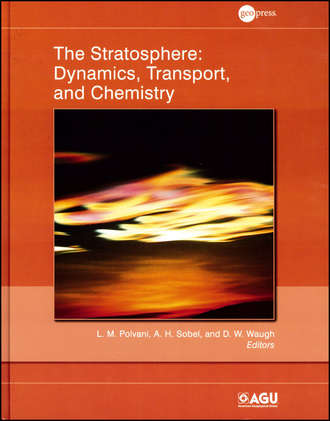 The Stratosphere. Dynamics, Transport, and Chemistry