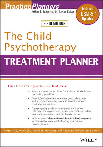 The Child Psychotherapy Treatment Planner. Includes DSM-5 Updates