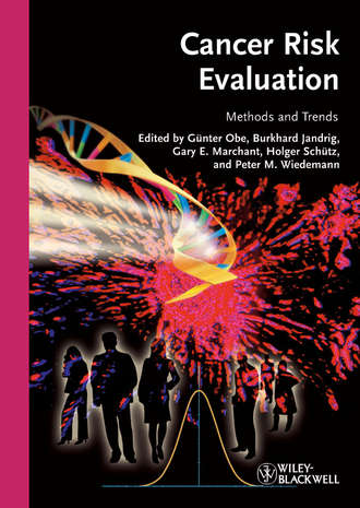 Cancer Risk Evaluation. Methods and Trends