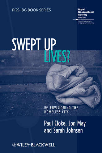 Swept Up Lives?. Re-envisioning the Homeless City