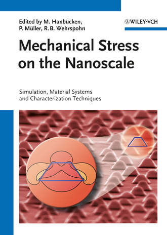 Mechanical Stress on the Nanoscale. Simulation, Material Systems and Characterization Techniques