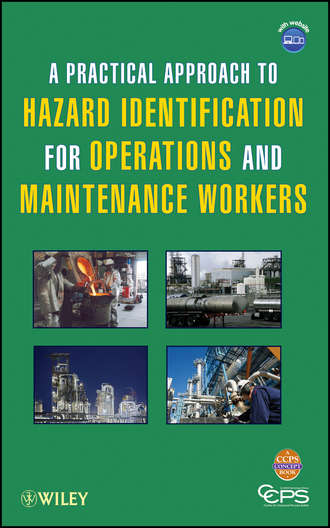 A Practical Approach to Hazard Identification for Operations and Maintenance Workers