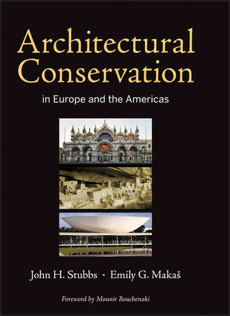 Architectural Conservation in Europe and the Americas