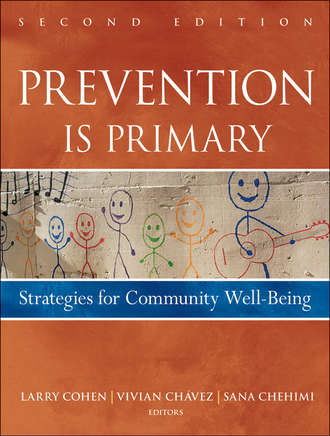 Prevention Is Primary. Strategies for Community Well Being