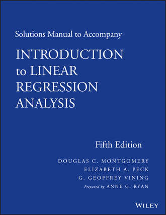 Solutions Manual to Accompany Introduction to Linear Regression Analysis