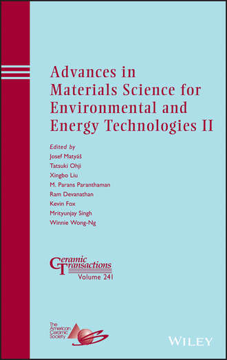 Advances in Materials Science for Environmental and Energy Technologies II