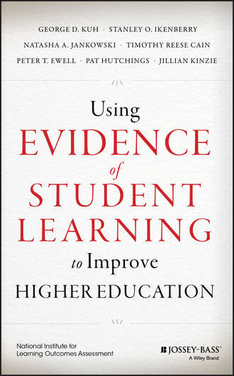 Using Evidence of Student Learning to Improve Higher Education