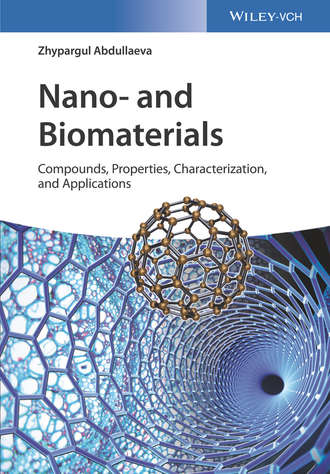 Nano- and Biomaterials. Compounds, Properties, Characterization, and Applications