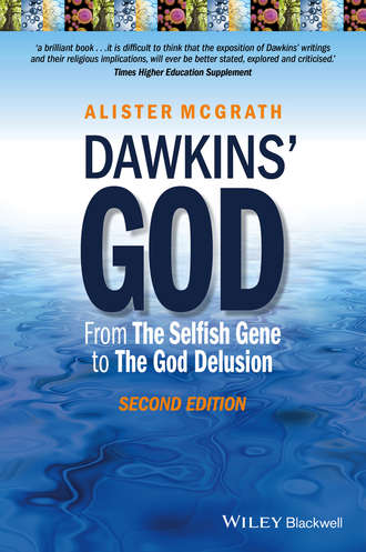 Dawkins&apos; God. From The Selfish Gene to The God Delusion