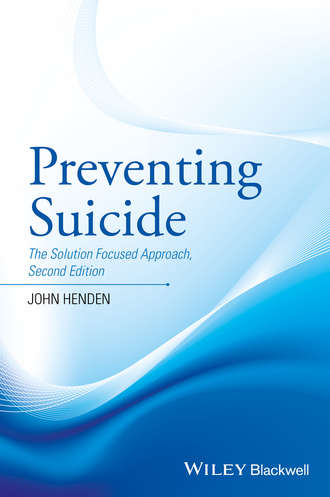 Preventing Suicide. The Solution Focused Approach