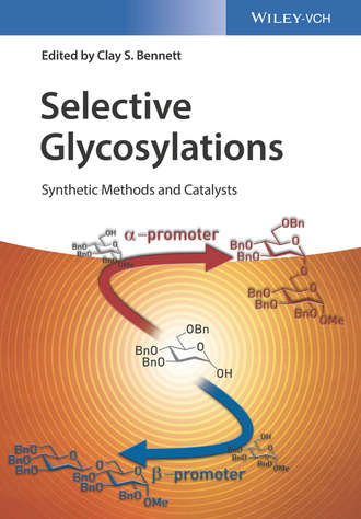 Selective Glycosylations. Synthetic Methods and Catalysts