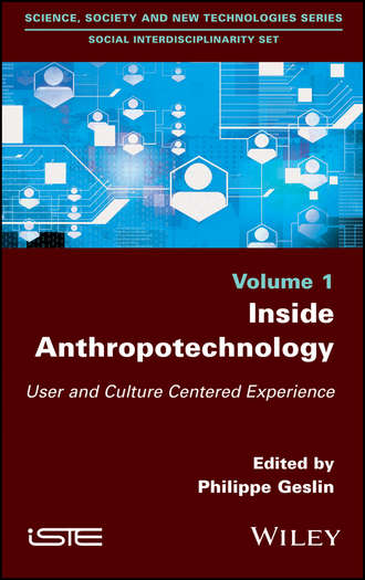 Inside Anthropotechnology. User and Culture Centered Experience