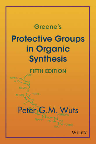 Greene&apos;s Protective Groups in Organic Synthesis