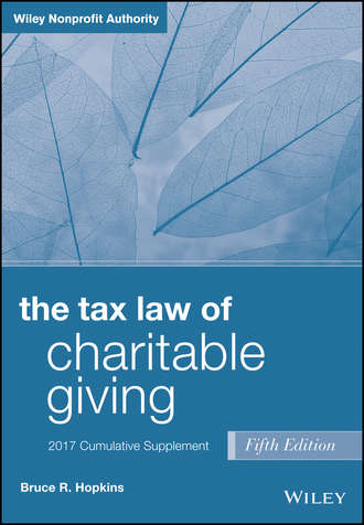 The Tax Law of Charitable Giving, 2017 Supplement