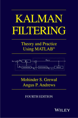 Kalman Filtering. Theory and Practice with MATLAB