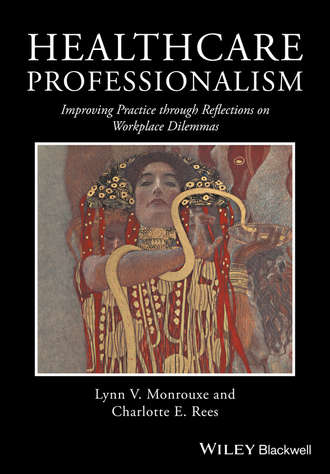 Healthcare Professionalism. Improving Practice through Reflections on Workplace Dilemmas